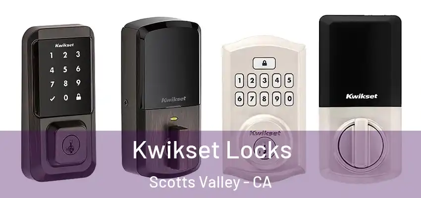  Kwikset Locks Scotts Valley - CA